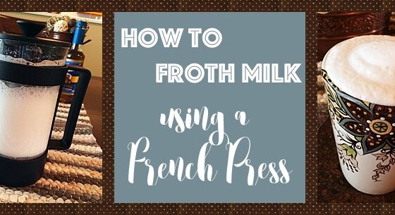 How to Froth Milk using a French Press