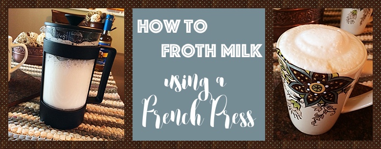 How to Froth Milk using a French Press