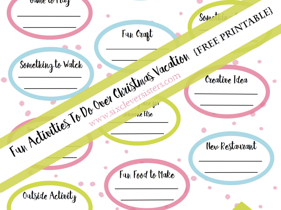 Fun Activities To Do Over Christmas Vacation {Free Printable}