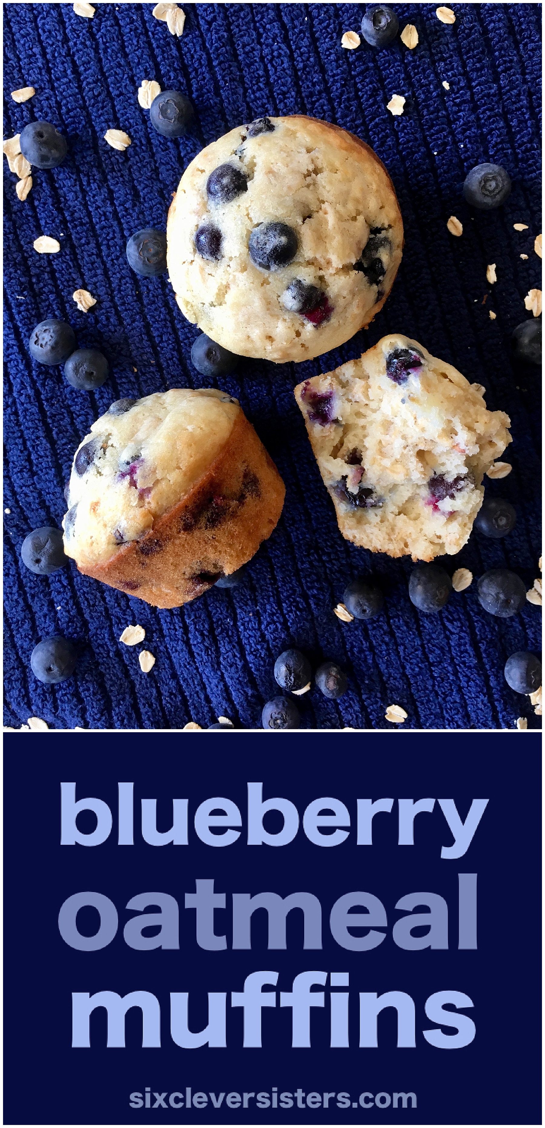 Blueberry Oatmeal Muffins | Healthy | Easy | Lactation | Recipes | Moist | Best | Muffin Recipe | Oatmeal Recipe | Breakfast Muffins | Breakfast Recipes | Freezer Meals | Six Clever Sisters