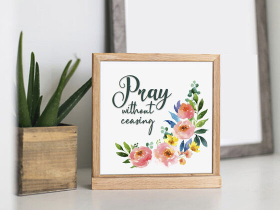 Pray Without Ceasing Scripture Printable – Free Download