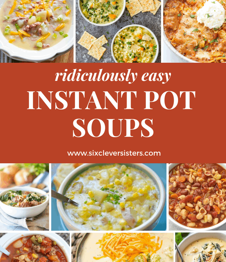 10 Ridiculously Easy INSTANT POT SOUP RECIPES