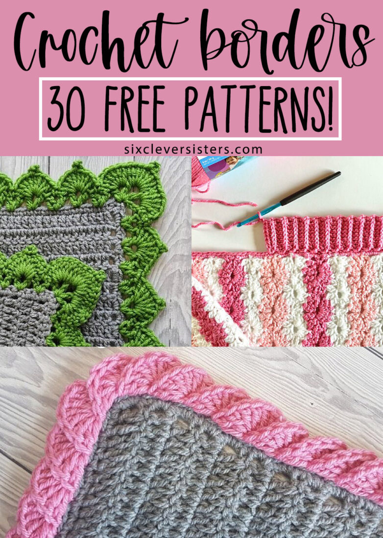 30 Crochet Edging Patterns (Crochet Borders for Blankets) - Six Clever ...