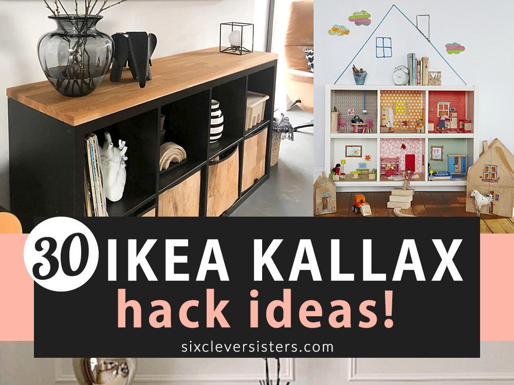 30 IKEA KALLAX Hack Ideas - Six Clever Sisters