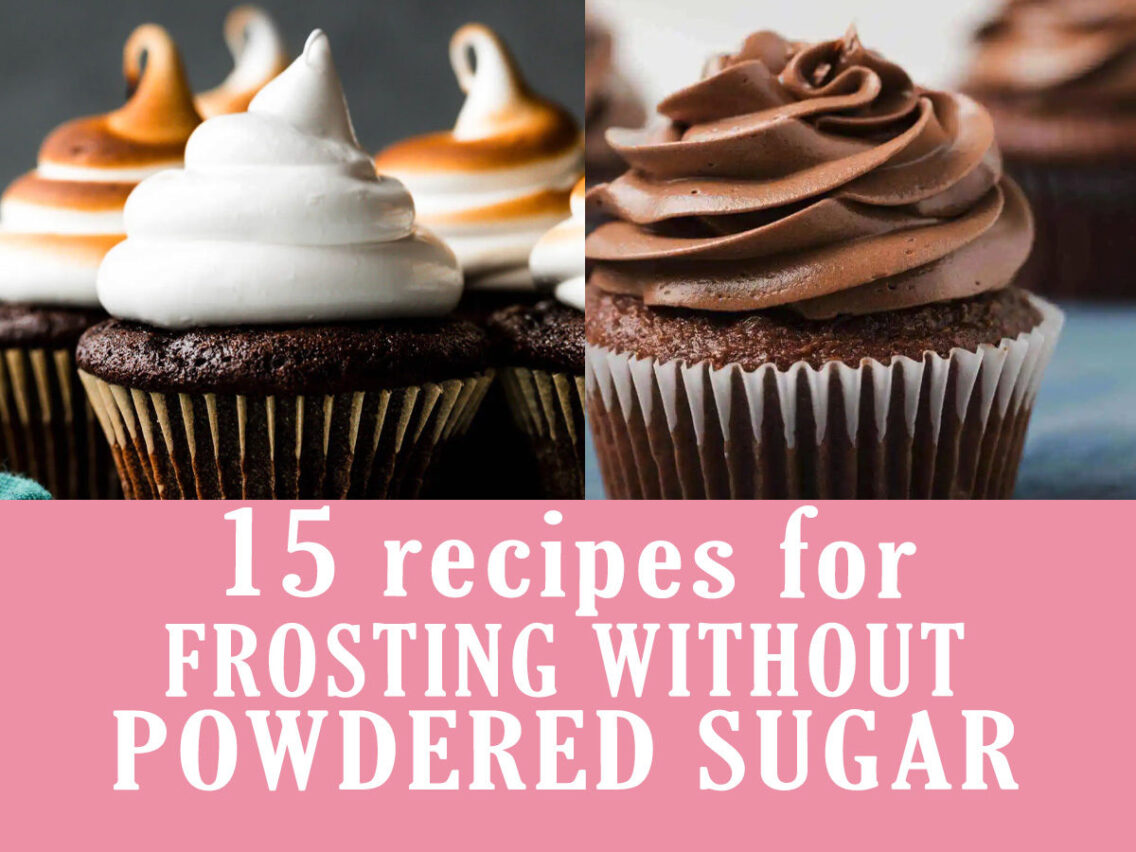Frosting without Powdered Sugar (15 RECIPES)!