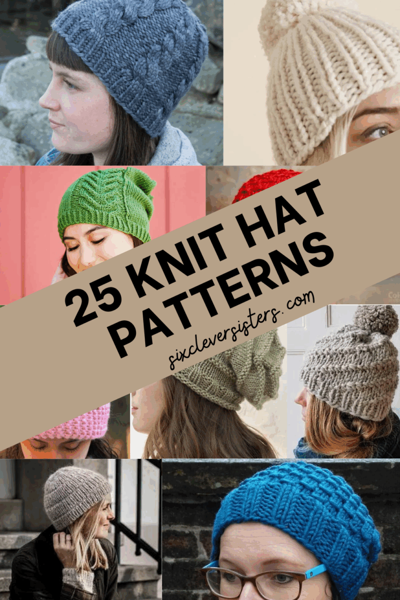 25 Knit Hat Patterns Easy to Make! - Six Clever Sisters