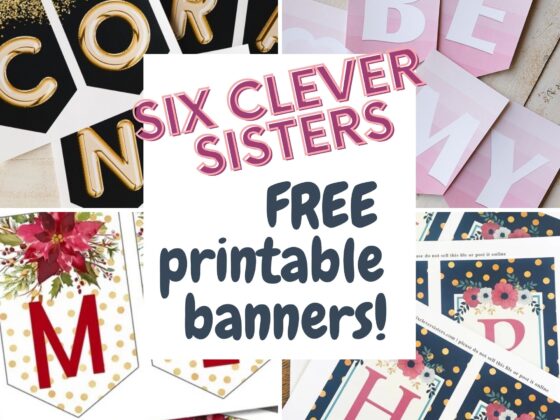 Free Printable Banners from Six Clever Sisters