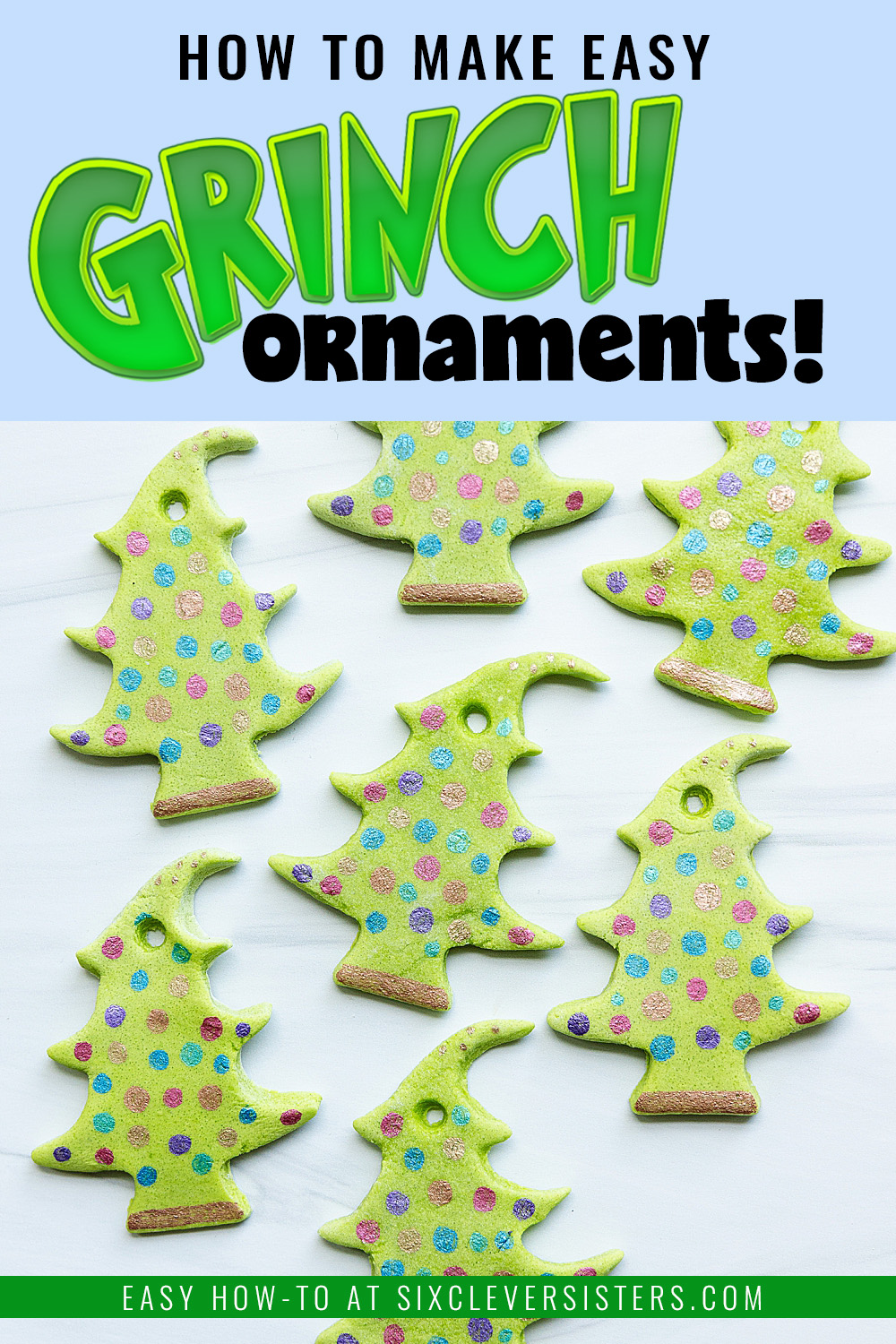 How to make Easy Grinch Ornaments | How to Make a Grinch Christmas Tree Ornament | How to Make a Grinch Christmas Ornament | Grinch Christmas Tree Decorations at Six Clever Sisters!