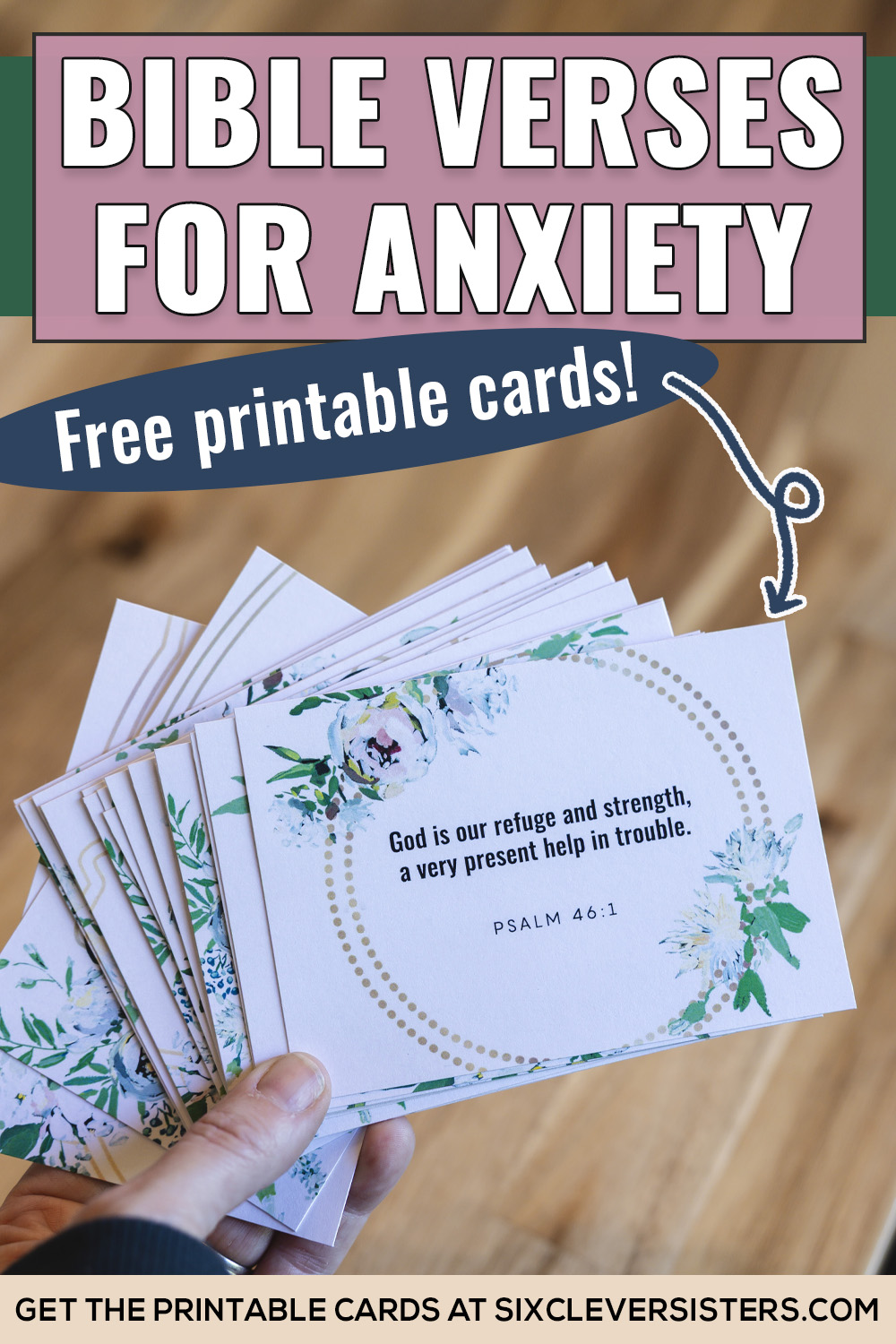 Bible verses for anxiety PDF | Bible verses for anxiety and depression | Bible verse for encouragement in anxiety | Set of free printable cards at the Six Clever Sisters blog!