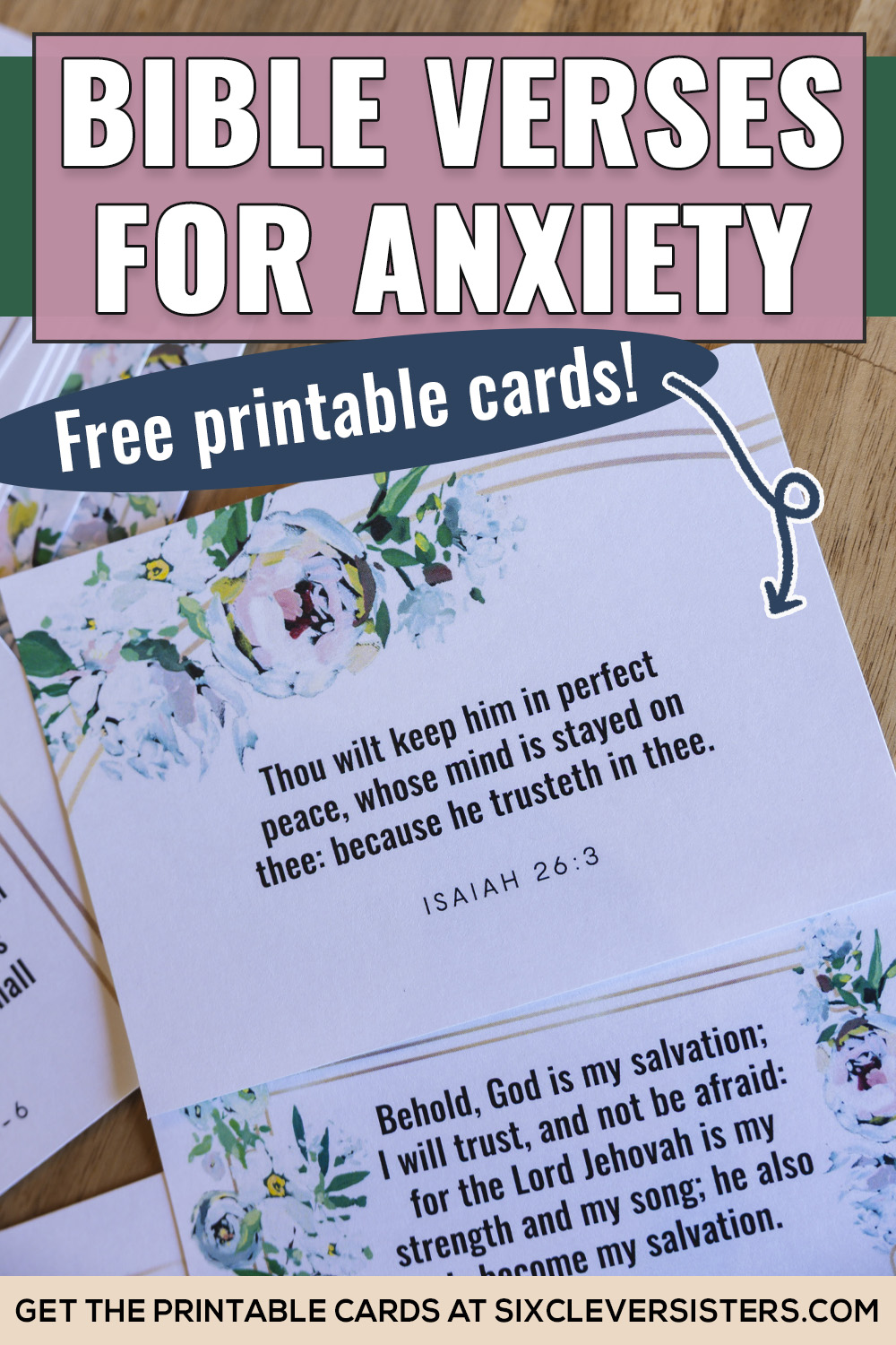 Bible verses for anxiety PDF | Bible verses for anxiety and depression | Bible verse for encouragement in anxiety | Set of free printable cards at the Six Clever Sisters blog!