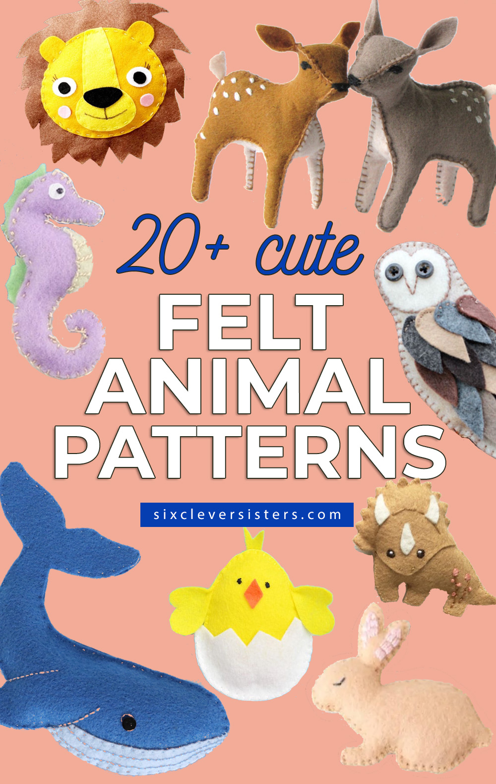 Cute Felt Animal Patterns | Animals to Make Out of Felt | Felt Animal Patterns Free | 20+ fun patterns on the Six Clever Sisters blog!