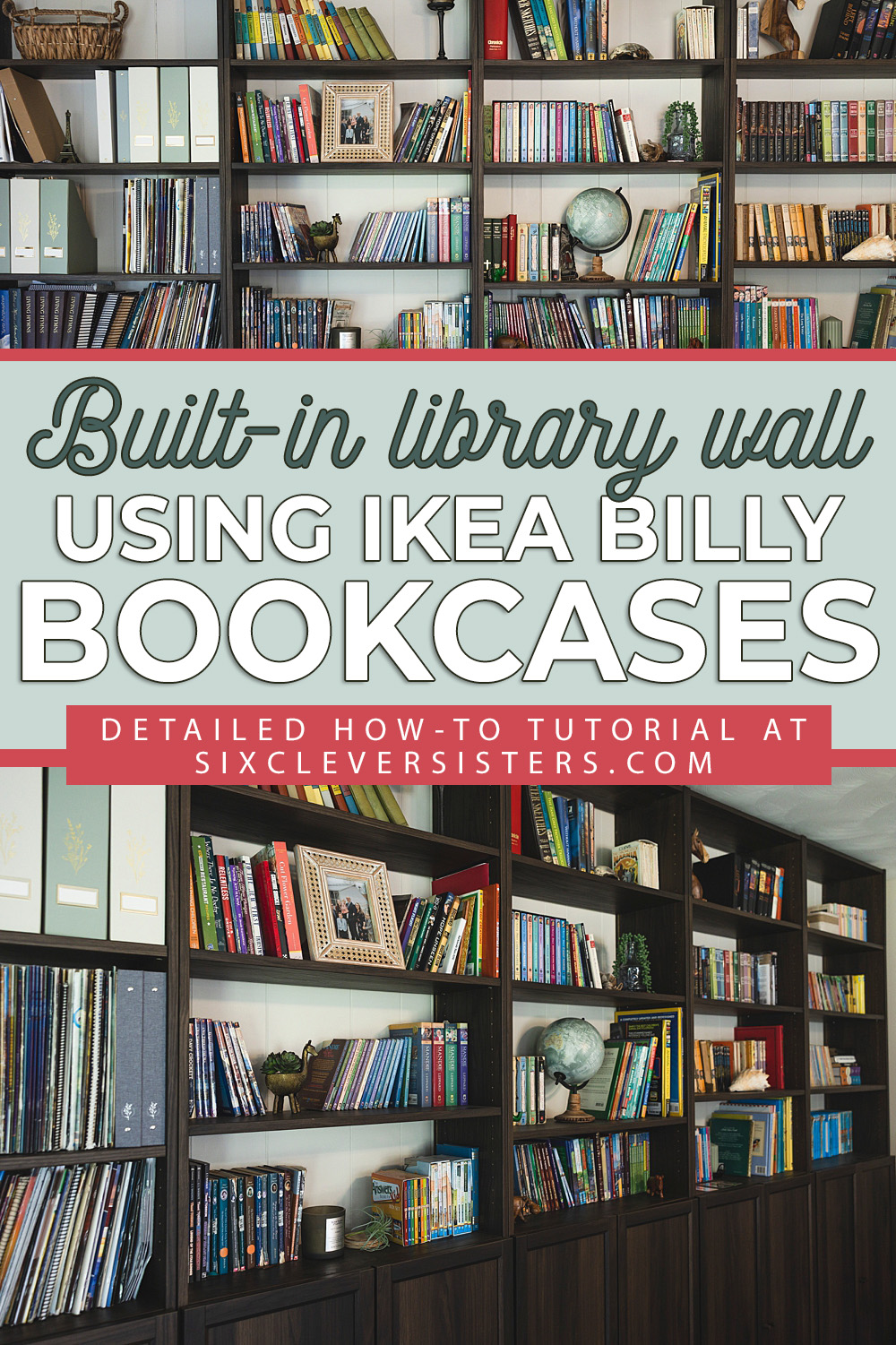 Billy Bookcase DIY Built-in library | IKEA Billy bookcase hack | IKEA built in hack | Billy bookcase living room | Billy bookcase built in | TIPS & HOW-TO make a beautiful built-in library wall with IKEA's Billy bookcases is on the Six Clever Sisters website!