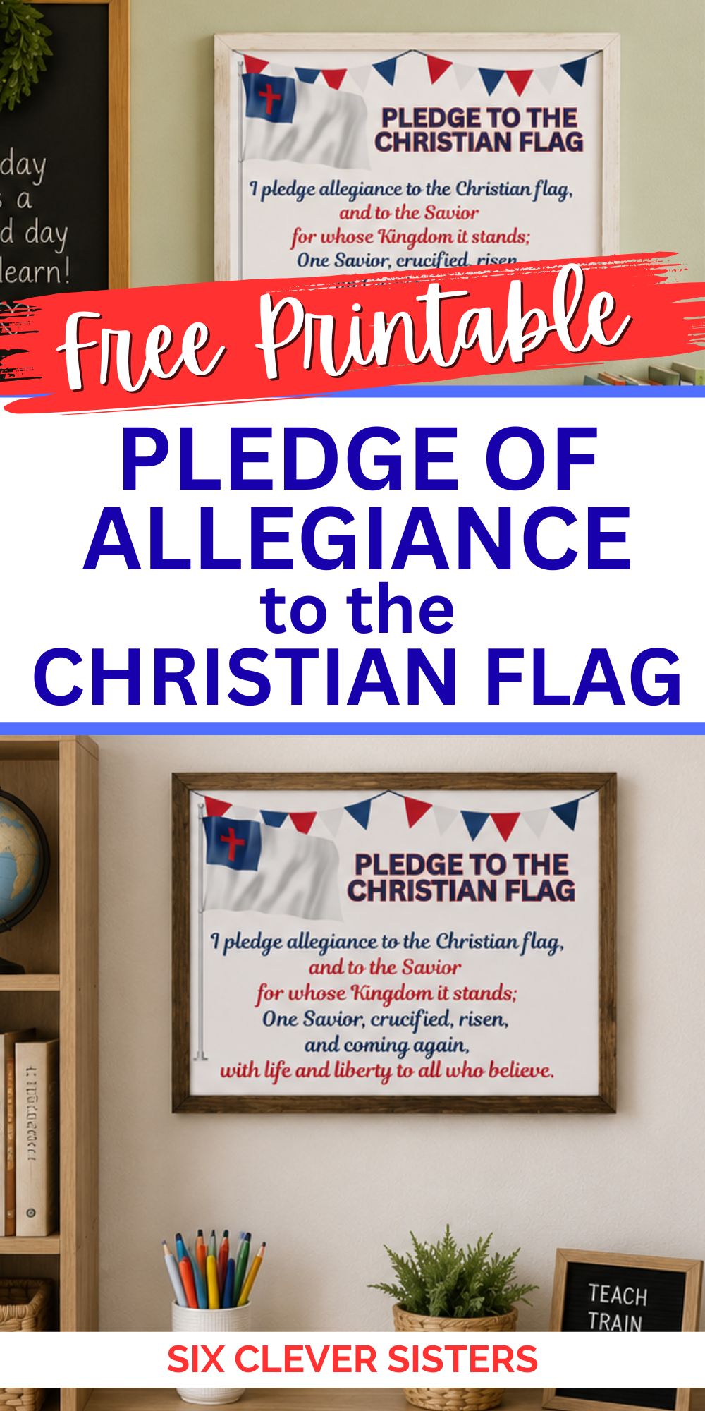 "Free printable Pledge to the Christian Flag displayed in a homeschool classroom."