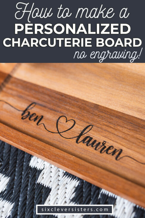 Personalized wooden charcuterie board with custom names created using a Cricut stencil, Applying a removable vinyl stencil to a wooden charcuterie board for a personalized gfit, How to make a personalized charcuterie board without engraving!
